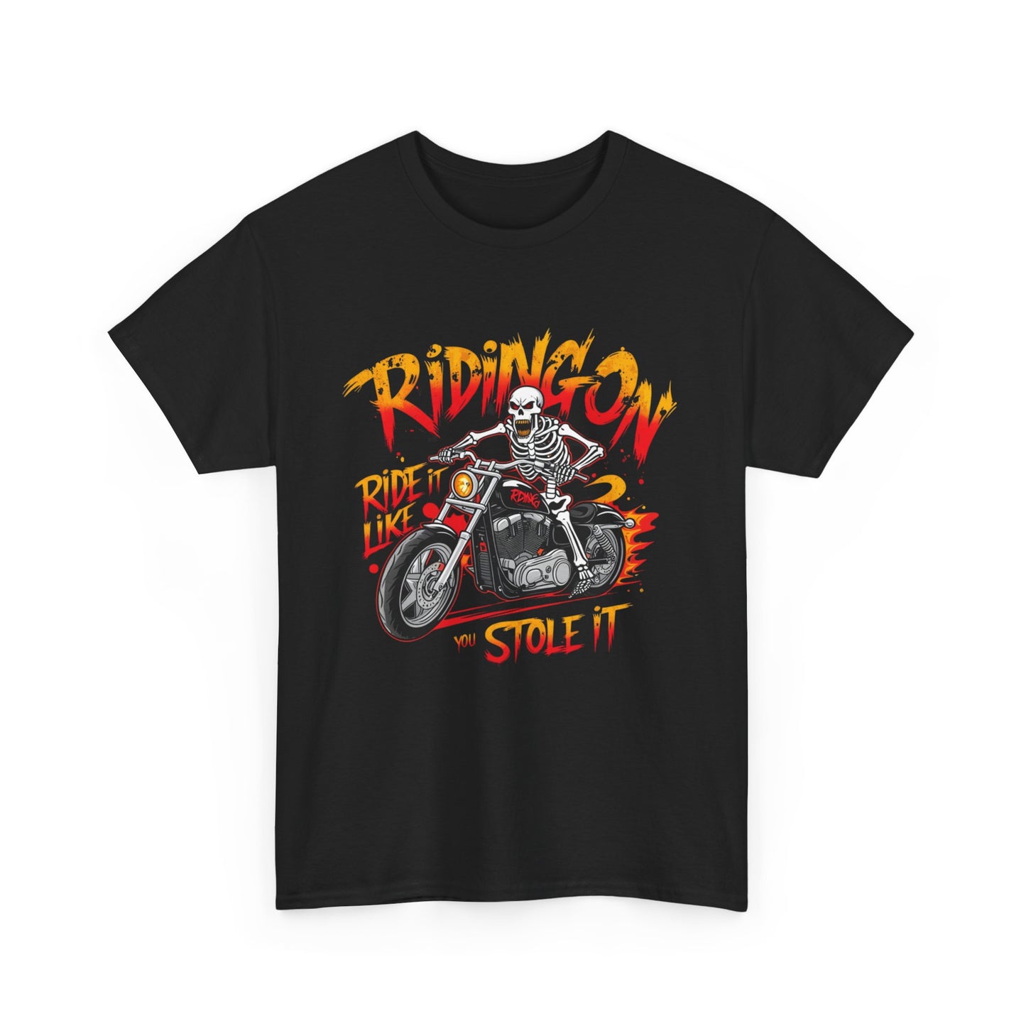 Ride it like you stole it tee