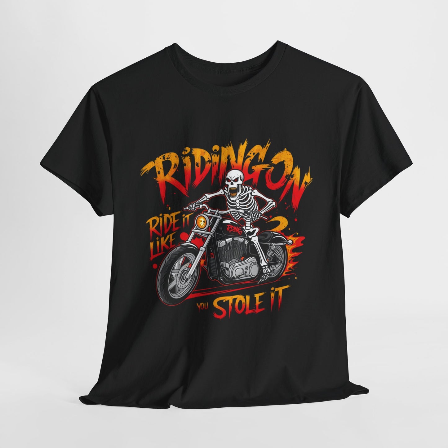 Ride it like you stole it tee